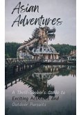 Asian Adventures (eBook, ePUB)