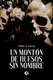 Un Montón de Huesos sin Nombre (eBook, ePUB)