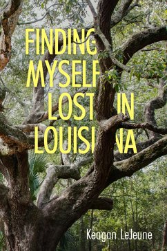Cover Finding Myself Lost in Louisiana (eBook, ePUB)