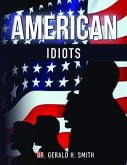 American Idiots (eBook, ePUB)