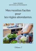 Mes recettes faciles pour les règles abondantes. (eBook, ePUB)