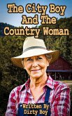 The City Boy And The Country Woman (Granny Tales, #3) (eBook, ePUB) The City Boy And The Country Woman (Granny Tales, #3) (eBook, ePUB)