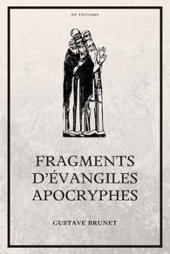 Fragments d'Évangiles Apocryphes (eBook, ePUB) - Brunet, Gustave