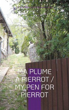 Ma Plume à Pierrot / My Pen For Pierrot (eBook, ePUB)