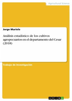 Análisis estadístico de los cultivos agropecuarios en el departamento del Cesar (2018) (eBook, PDF)