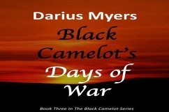 Cover Black Camelot's Days of War (Book #3) (eBook, ePUB)