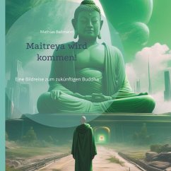 Maitreya wird kommen! (eBook, ePUB) - Bellmann, Mathias