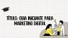 : Guia Iniciante para Marketing Digital... - Bild 1