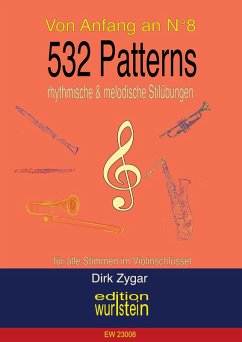 532 Patterns - rhythmische und melodische Stilübungen (eBook, PDF) - Zygar, Dirk