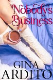 Nobody's Business (The Nobody Series, #2) (eBook, ePUB)