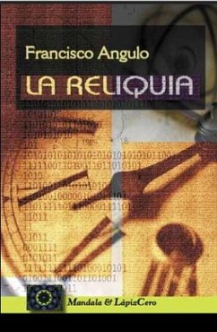 La Reliquia (eBook, ePUB) - de Lafuente, Francisco Angulo