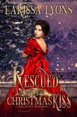 Rescued by a Christmas Kiss (Regency Christmas Kisses) (eBook, ePUB)