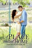 A Place Called Home (Coyote Creek) (eBook, ePUB)