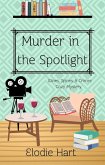 Murder in the Spotlight (Wines, Spines, & Crimes Book Club Cozy Mysteries, #7) (eBook, ePUB)