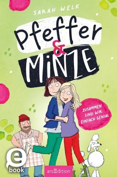 Pfeffer & Minze - Zusammen sind wir einfach genial (Pfeffer & Minze 3) (eBook, ePUB) - Welk, Sarah