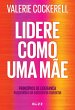 Lidere como uma mãe (eBook, ePUB) - Bild 1