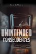 Unintended Consequences (eBook, ePUB) - Bild 1