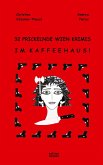 32 PRICKELNDE WIEN KRIMIS IM KAFFEEHAUS!