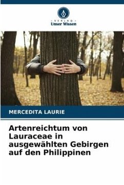 Artenreichtum von Lauraceae in ausgewählten Gebirgen auf den Philippinen - Laurie, Mercedita