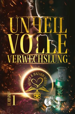 Heart & Hazard Series - Unheilvolle Verwechslung - S. L. March