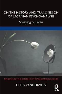 Cover On the History and Transmission of Lacanian Psychoanalysis (eBook, PDF)
