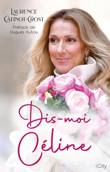 Dis-moi Céline (eBook, ePUB) Dis-moi Céline (eBook, ePUB)