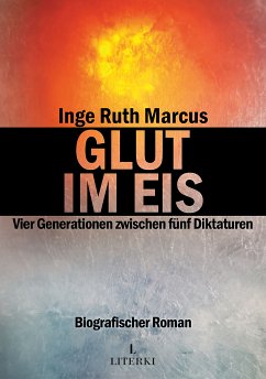 Glut im Eis (eBook, ePUB) - Marcus, Inge Ruth