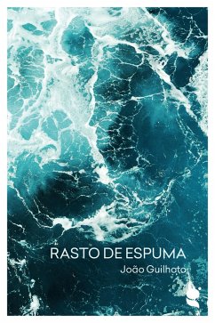 Rasto de espuma (eBook, ePUB) - Guilhoto, João