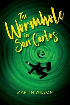 The Wormhole in San Carlos (eBook, ePUB) - Wilson, Martin