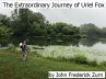 The Extraordinary Journey of Uriel Fox... - Bild 1