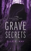 Grave Secrets (Pennsylvania Parks, #2) (eBook, ePUB)