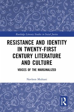 Resistance and Identity in Twenty-First Century Literature and Culture (eBook, PDF) - Multani, Navleen