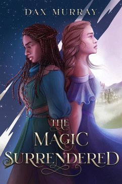 The Magic Surrendered (eBook, ePUB) - Murray, Dax