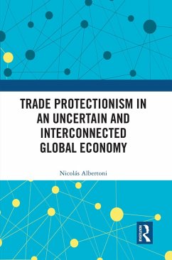 Cover Trade Protectionism in an Uncertain and Interconnected Global Economy (eBook, ePUB)