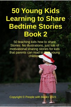 50 Young Kids Learning to Share Bedtime Stories Book 2 (eBook, ePUB) - Books, People With