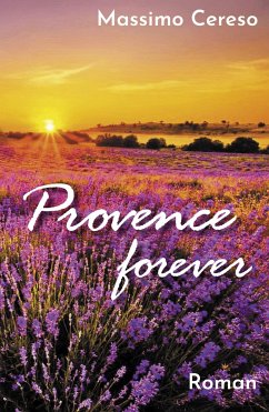 Provence forever (eBook, ePUB) - Cereso, Massimo