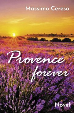Provence forever (eBook, ePUB) - Cereso, Massimo