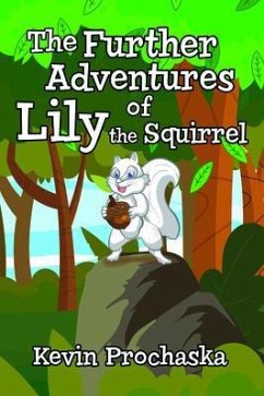 Cover The Further Adventures of Lily the Squirrel (eBook, ePUB)