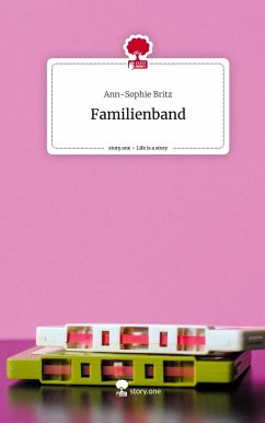 Familienband. Life is a Story - story.one - Britz, Ann-Sophie