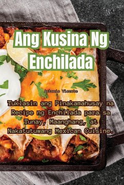 Ang Kusina Ng Enchilada - Antonio Vicente