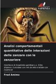 Analisi comportamentali quantitative delle interazioni delle zanzare con le zanzariere