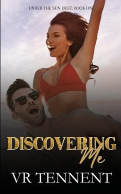 Discovering Me: A reverse age gap beach romance - Tennent, Vr