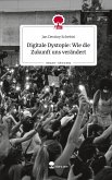 Digitale Dystopie: Wie die Zukunft uns verändert. Life is a Story - story.one