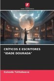 CRÍTICOS E ESCRITORES "IDADE DOURADA"