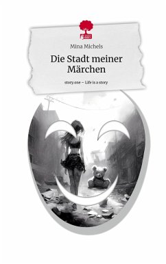 Die Stadt meiner Märchen. Life is a Story - story.one - Michels, Mina