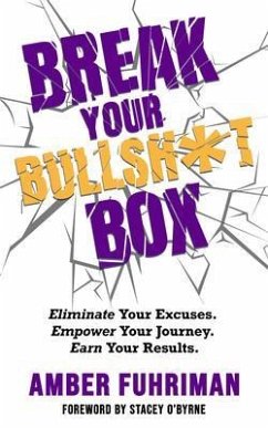 Cover Break Your Bullsh*t Box (eBook, ePUB)