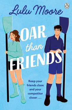 Oar Than Friends (eBook, ePUB) - Moore, Lulu