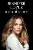 Jennifer Lopez Biography (eBook, ePUB)