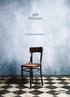 366 féminin (eBook, ePUB) - Gandolfo, Caroline