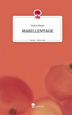 MARILLENTAGE. Life is a Story - story.one - Meyer, Tobias